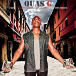 Quas G Too Blessed to be Stressed